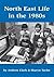 North East Life in the 1980s by Andrew                Clark