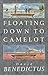 Floating Down to Camelot
