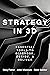 Strategy in 3D: Essential Tools to Diagnose, Decide, and Deliver