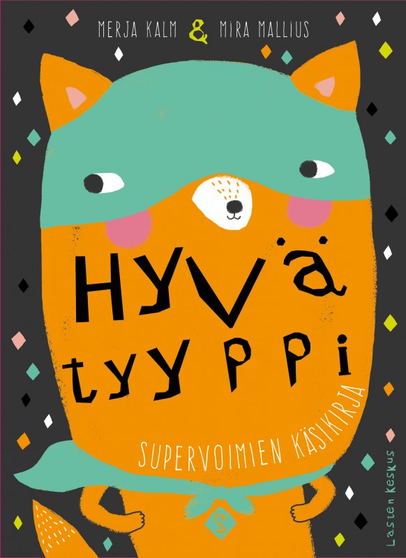 Hyvä tyyppi – Supervoimien käsikirja (Paperback)