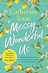 Messy, Wonderful Us