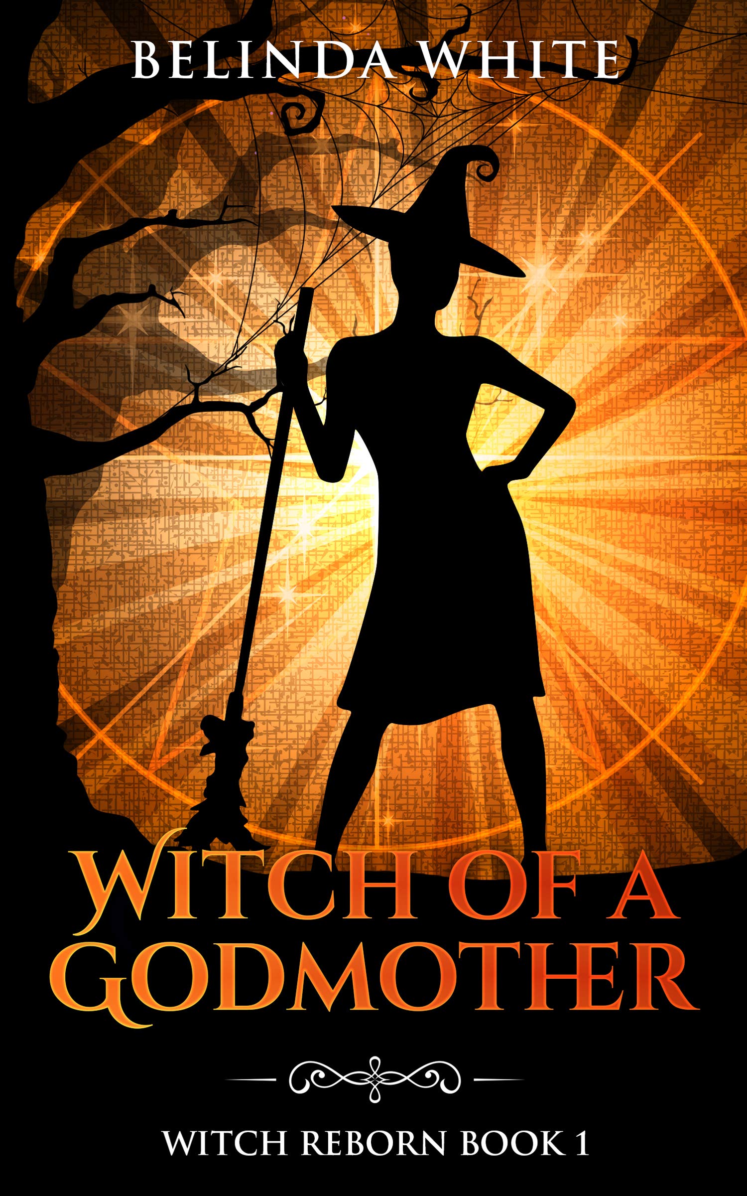 Witch of a Godmother (Witch Reborn #1)