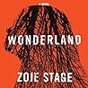Wonderland by Zoje Stage