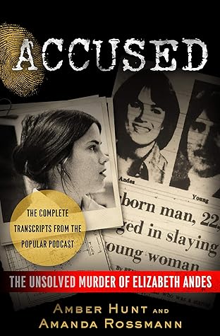 Accused: The Unsolved Murder of Elizabeth Andes