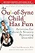 The Out-of-Sync Child Has Fun, Revised Edition: Activities for Kids with Sensory Processing Disorder