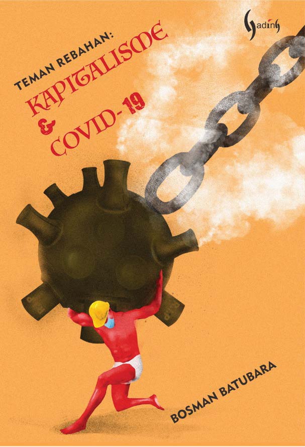 Teman Rebahan: Kapitalisme dan Covid-19