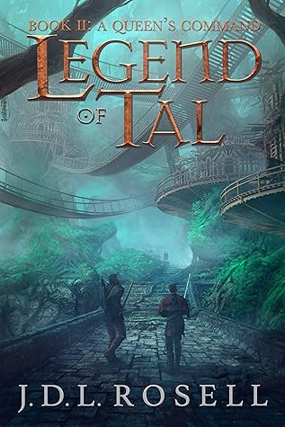 A Queen's Command (Legend of Tal, #2)