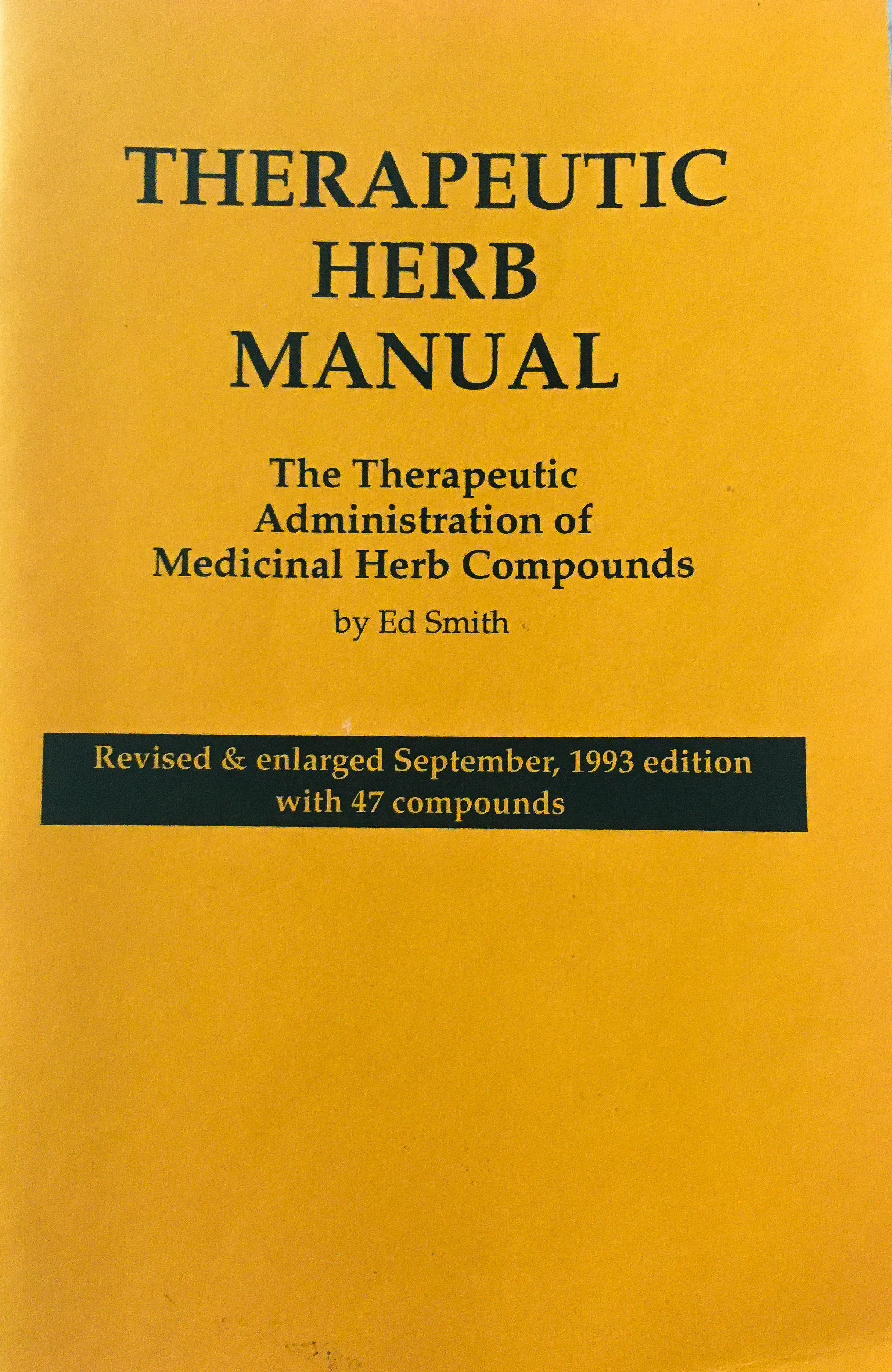 Therapeutic Herb Manual: The Therapeutic Administration of Medicinal Herb Compounds (Pamphlet)