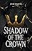 Shadow of the Crown (Tales ...