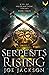 Serpents Rising (Eve of Redemption #3)