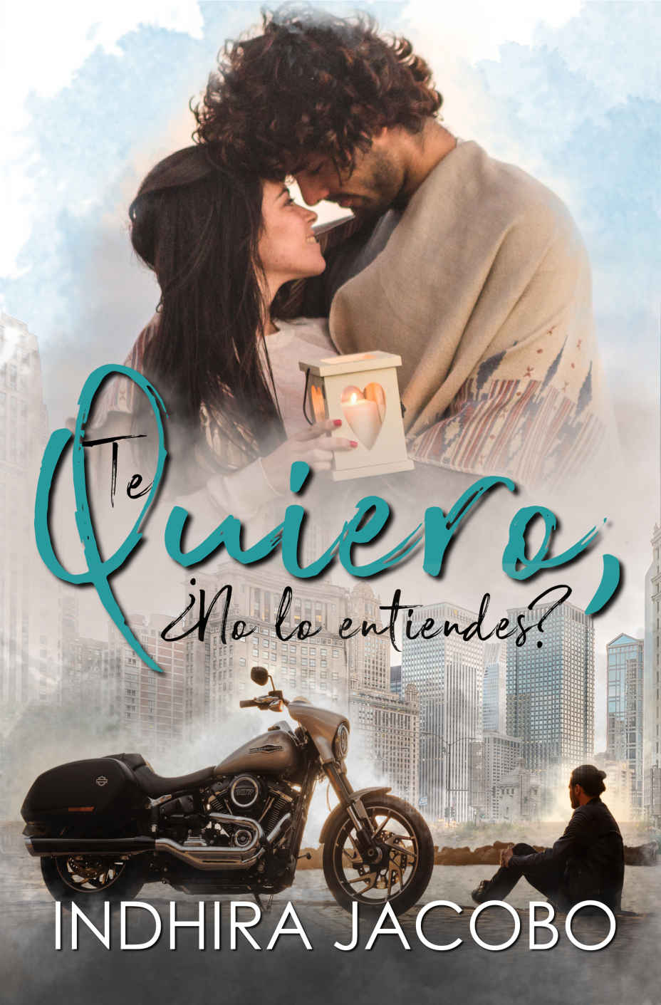 Te quiero, ¿No lo entiendes?