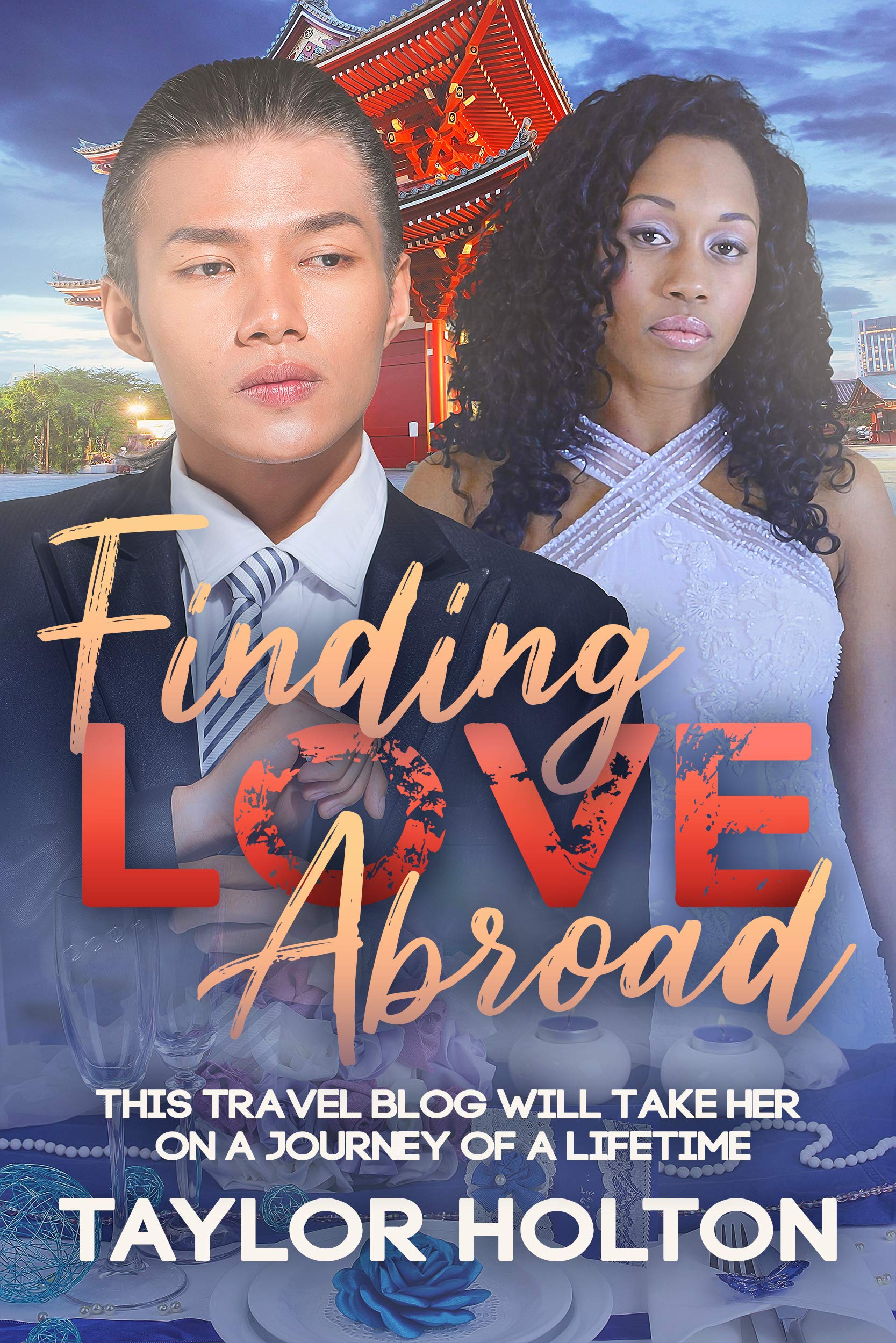 Finding Love Abroad (Kindle Edition)