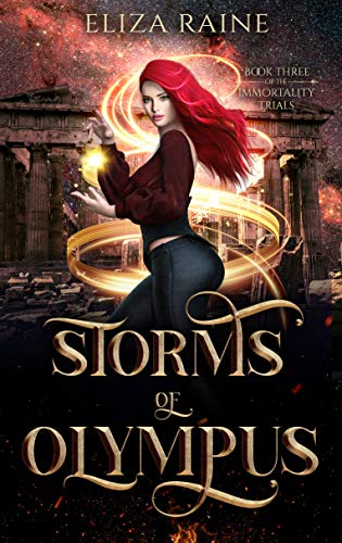 Storms of Olympus: Books Seven, Eight & Nine (The Immortality Trials, #3)
