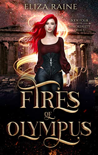 Fires of Olympus: Books Ten, Eleven & Twelve (The Immortality Trials, #4)