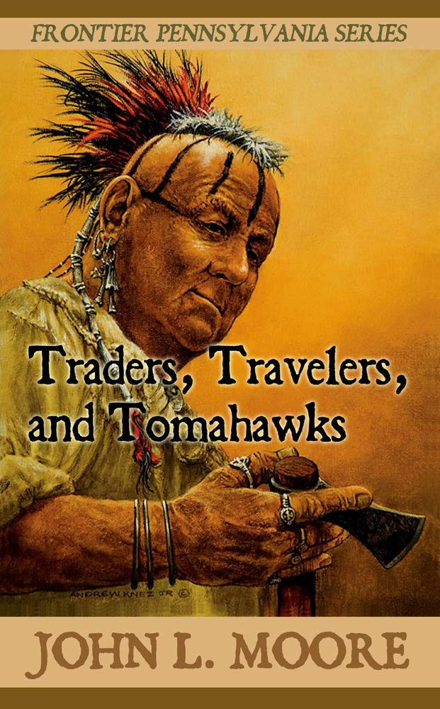 Traders, Travelers, and Tomahawks (Frontier Pennsylvania Book 7)
