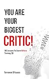 You Are Your Bigg...