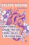 Book cover for Nem todo amor tem um final feliz. E tá tudo bem. (Portuguese Edition)