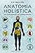 Anatomía holística (SALUD Y...