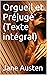 Orgueil et Prévention + Orgueil et Préjugé (Texte intégral) (French Edition)