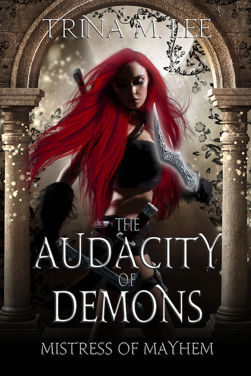 The Audacity of Demons (Mistress of Mayhem, #1)