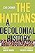 The Haitians: A Decolonial History
