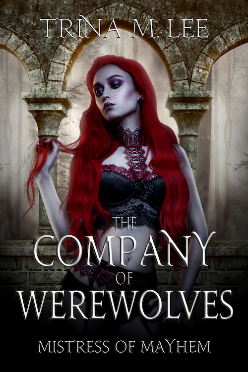The Company of Werewolves (Mistress of Mayhem, #3)