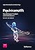 Psychosomatik - neurobiologisch fundiert und evidenzbasiert by Ulrich T. Egle