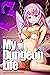 My Dungeon Life: Volume 3