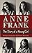 The Diary of a Young Girl by Anne Frank