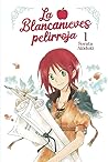 La Blancanieves pelirroja, vol. 1 by Sorata Akizuki