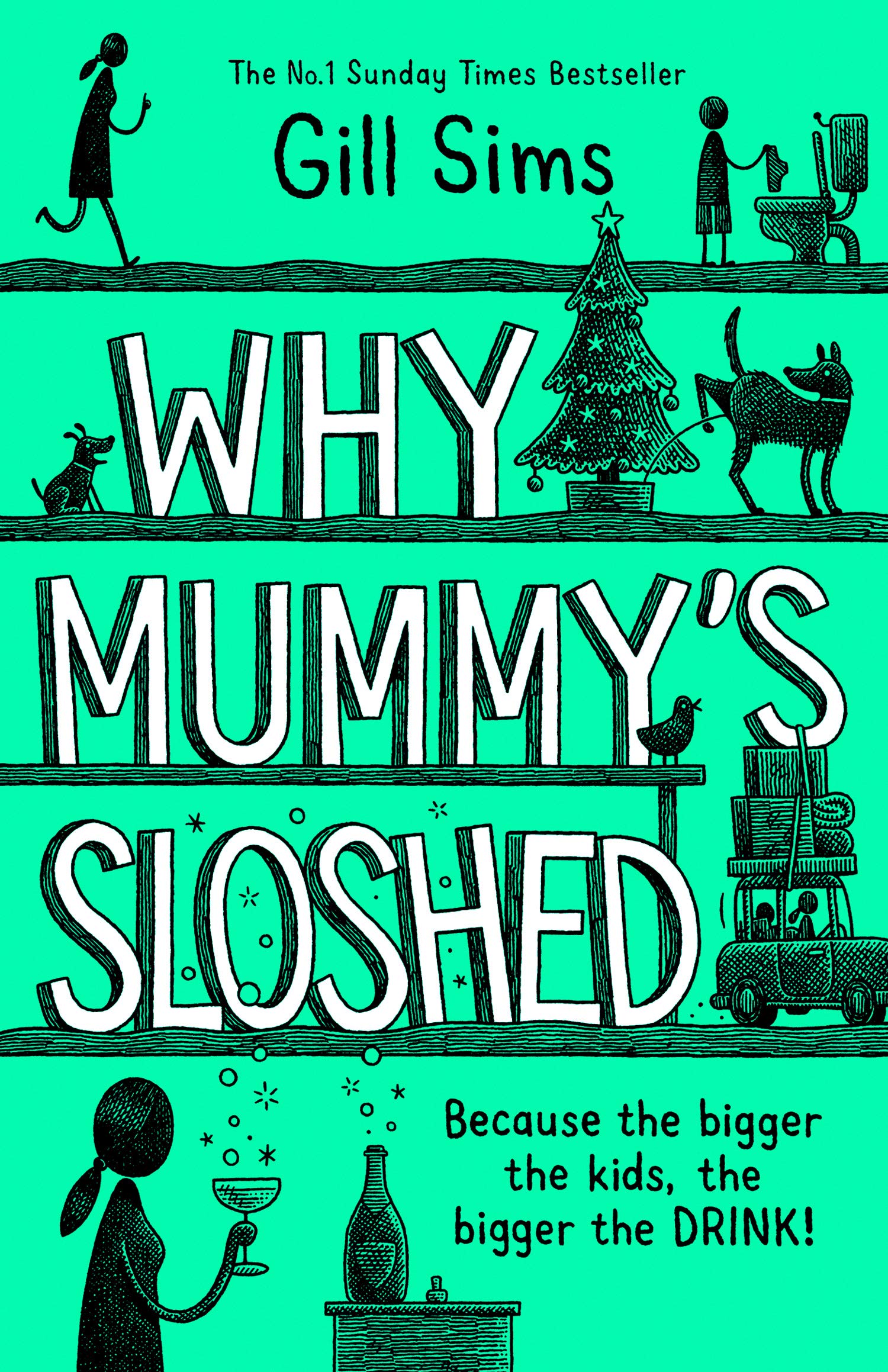 Why Mummy’s Sloshed (Why Mummy, #4)