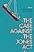 The Case against the Jones Act by Colin Grabow
