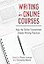 Writing in Online Courses: ...