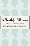 12 Faithful Women...