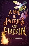 A Gift of Faeries and Firekin