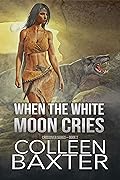 When the White Moon Cries