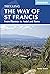 The Way of St Francis: Via di Francesco: From Florence to Assisi and Rome (Cicerone Guides)
