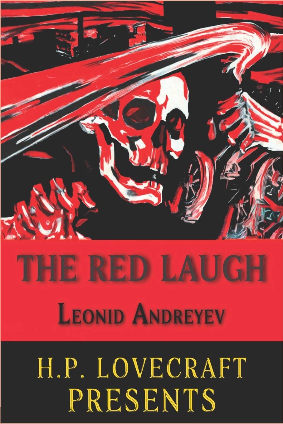 H. P. Lovecraft Presents: Leonid Andreyev: The Red Laugh