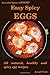 Easy Spicy Eggs: All Natura...