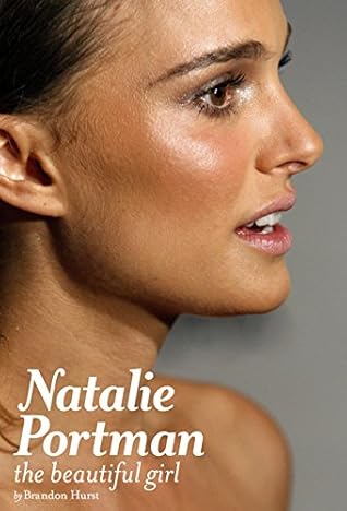 ナタリー ポートマン The Beautiful Girl By ブランドン ハースト