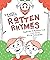 Really Rotten Rhymes
