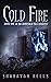 Cold Fire by Sharayah Kells