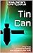 Tin Can: Stay busy, protect...