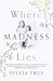 Where Madness Lies