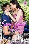 Book cover for Semi-Sweet On You (Hot Cakes #4)