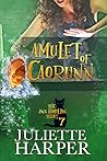 The Amulet of Caorunn by Juliette Harper