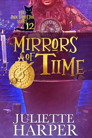 Mirrors of Time (The Jinx Hamilton Series, 12)
