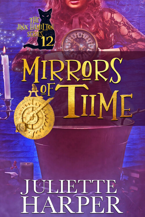 Mirrors of Time (The Jinx Hamilton Series, 12)