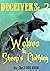 DECEIVERS 2: "WOLVES IN SHEEP'S CLOTHING"