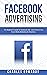 Facebook Advertising by Charles Edwards